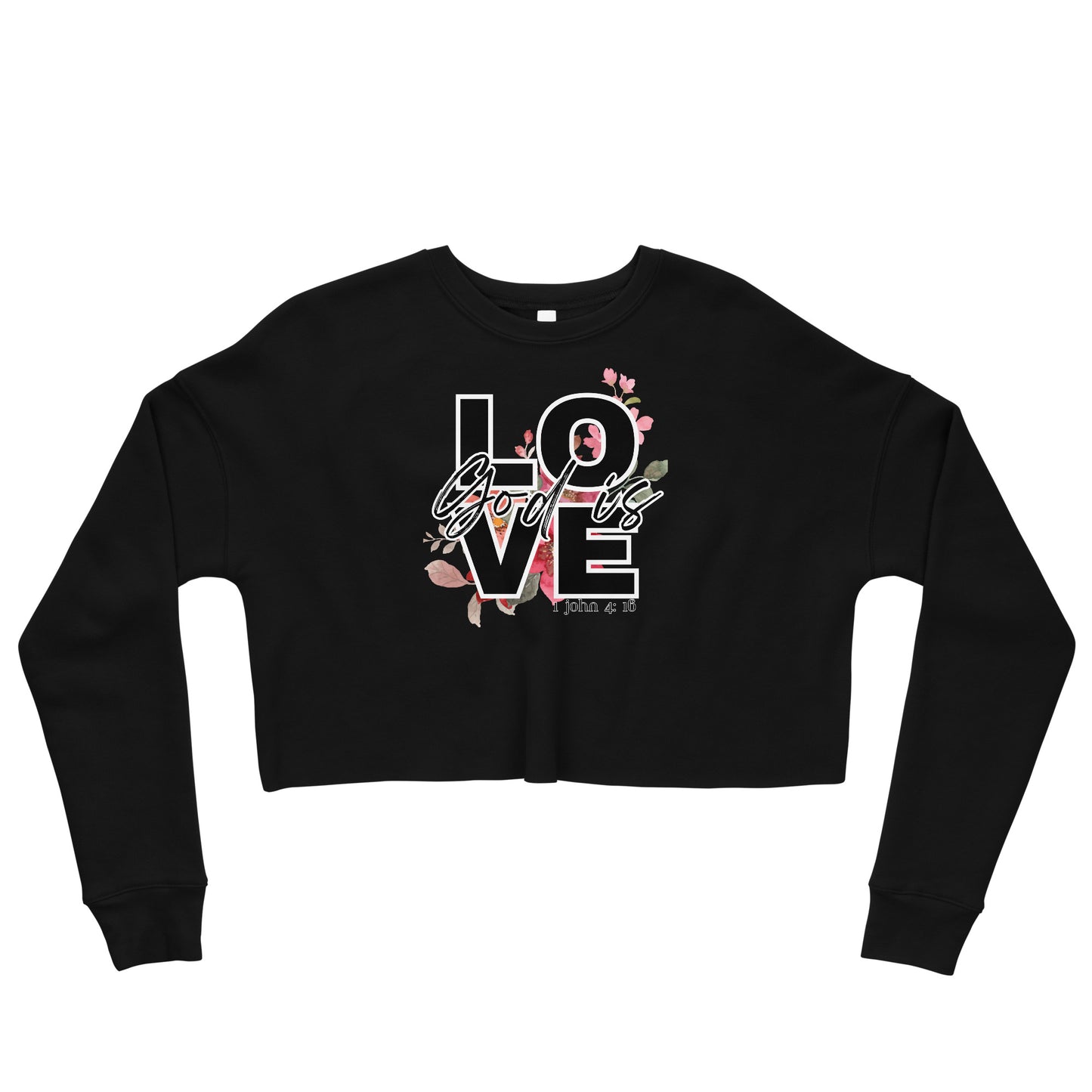 "God is Love" - (black) Crop Sweatshirt